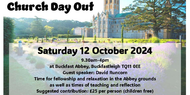 CHURCH DAY OUT*Join us at Buckfast Abbey as we go deeper into God's Word with David Runcorn and hear what God is saying to us as a church.*More details